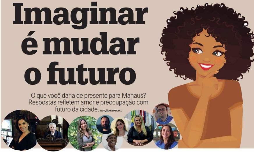 Manaus 351 anos: imaginar é mudar o futuro