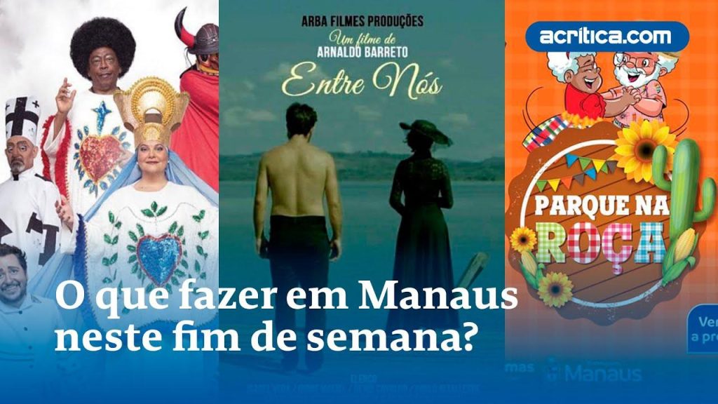 O que fazer em Manaus neste final de semana?