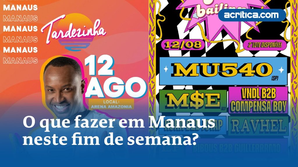 O que fazer em Manaus neste final de semana?