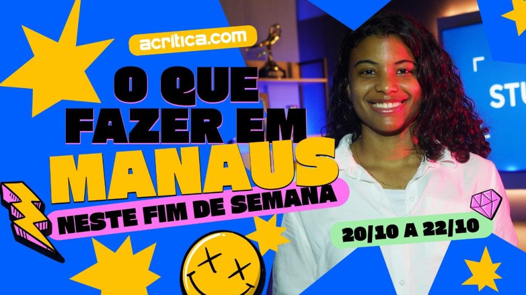 O que fazer em Manaus neste final de semana?