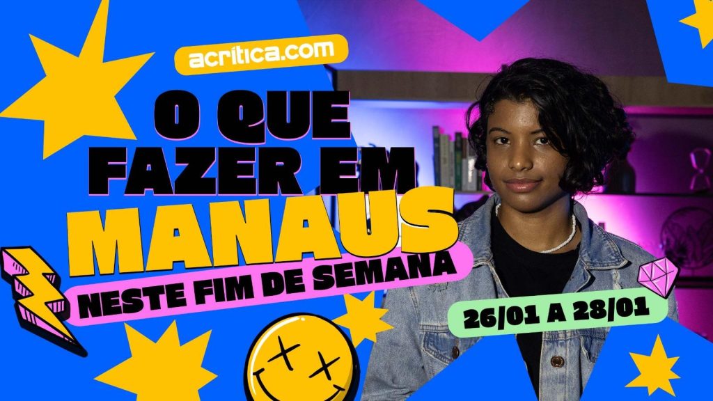 O que fazer em Manaus neste final de semana?