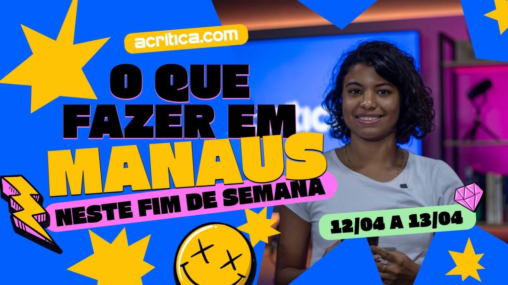 O que fazer em Manaus neste final de semana?