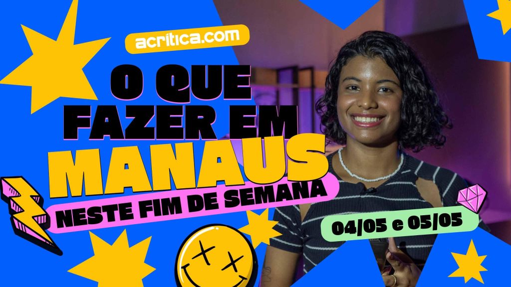 O que fazer em Manaus neste final de semana?