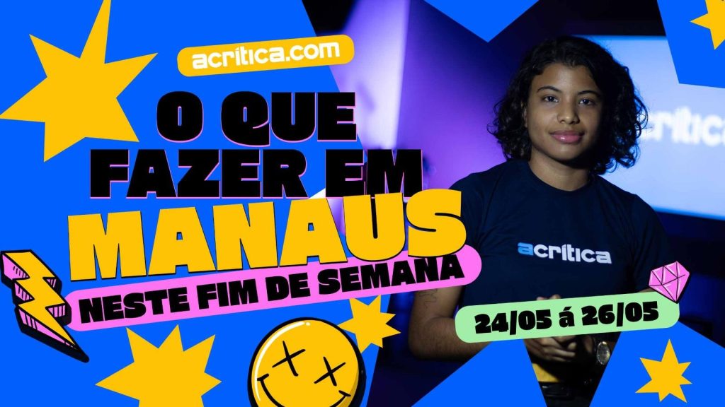 O que fazer em Manaus neste final de semana?