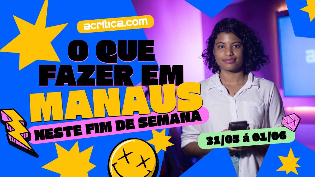 O que fazer em Manaus neste final de semana?