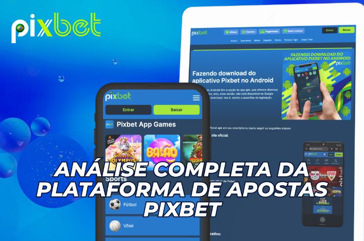Análise completa da plataforma de apostas Pixbet