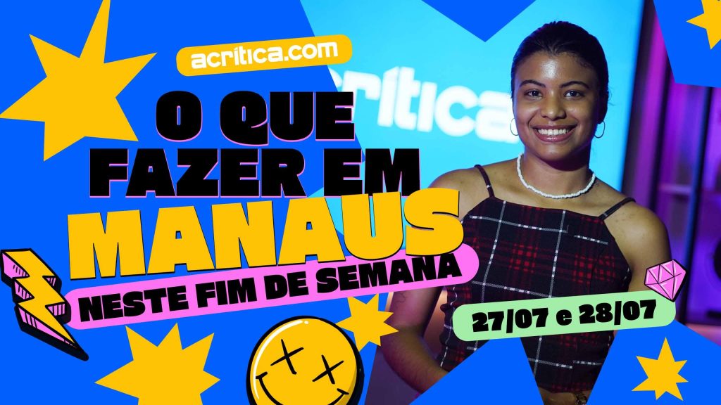 O que fazer em Manaus neste final de semana?