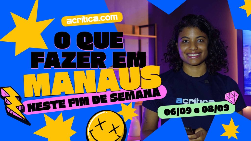 O que fazer em Manaus neste final de semana?