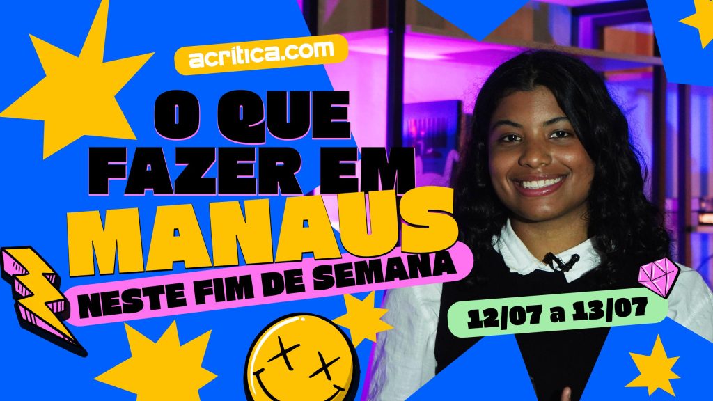 O que fazer em Manaus neste final de semana?