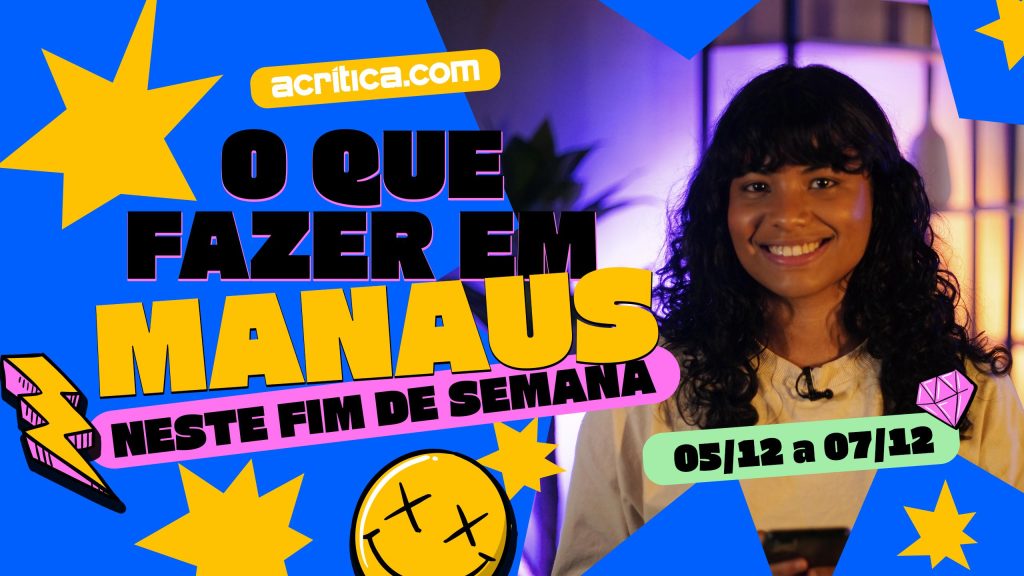 O que fazer em Manaus neste final de semana?