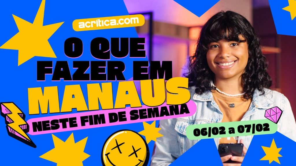 O que fazer em Manaus neste final de semana?