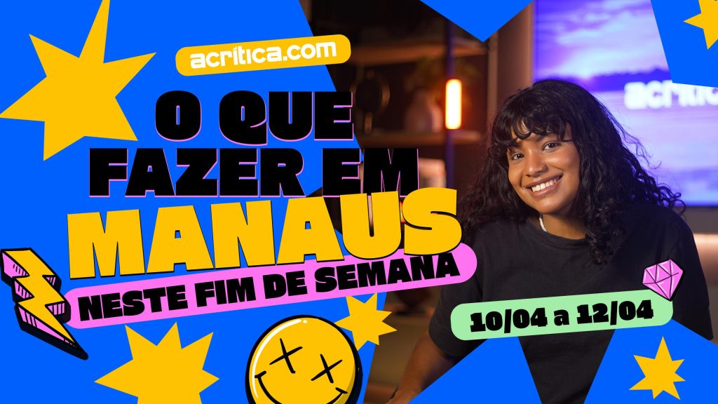 O que fazer em Manaus neste final de semana?