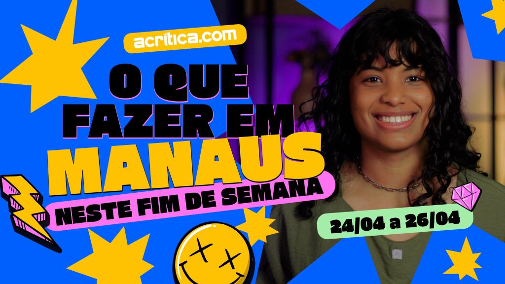 O que fazer em Manaus neste final de semana?