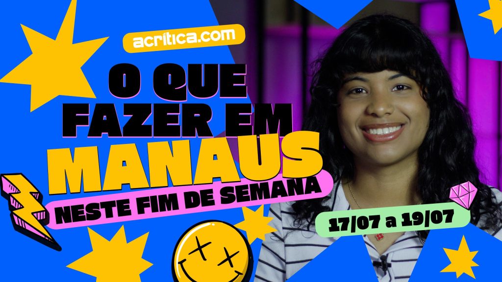 O que fazer em Manaus neste final de semana?